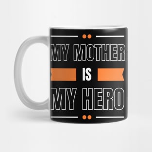 My Mother Mother's Day Mug